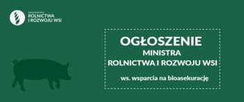 Wnioski o pomoc na refundacj wydatkw na bioasekuracj - ogoszenie Ministra Rolnictwa i Rozwoju Wsi